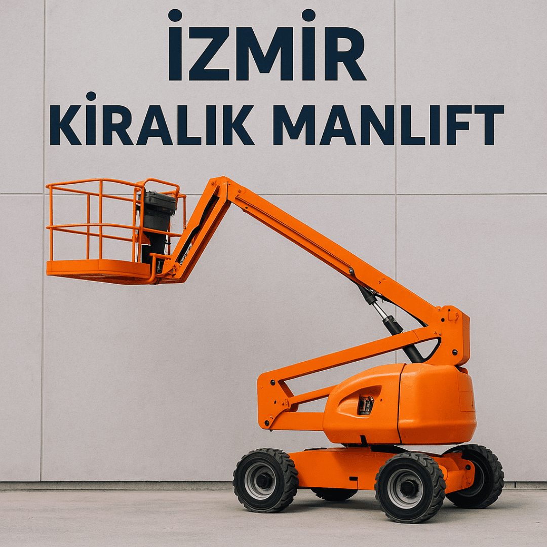 İzmir Kiralık Manlift